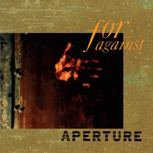 Aperture by For Against