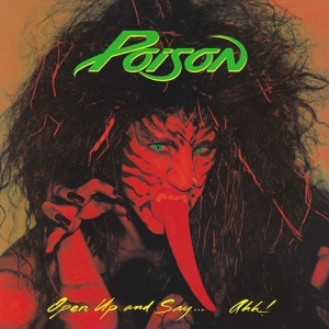 Open Up and Say... Ahh! by Poison