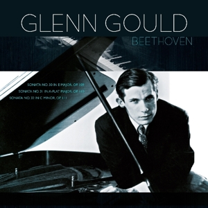Beethoven: Pianosonatas 30,31,32 by Gould, Glenn