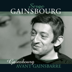 Avant Gainsbarre by Gainsbourg, Serge