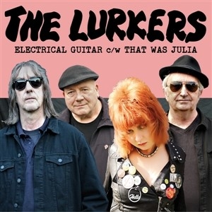 Electrical Guitar/ That Was Julia by Lurkers