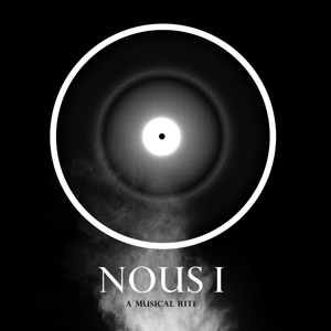 Nous I; a Musical Rite