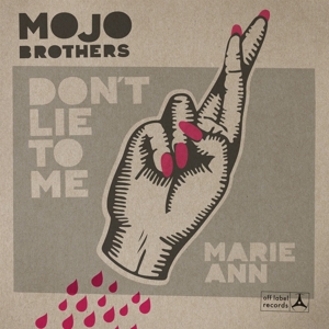 Don't Lie To Me/Marie-Ann by Mojo Brothers, the