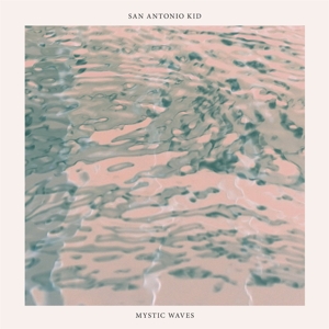 7-Mystic Waves by San Antonio Kid