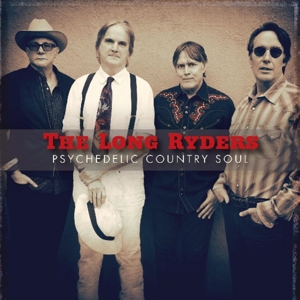 Psychedelic Country Soul by Long Ryders
