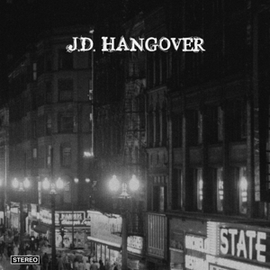 J.D.Hangover by J.D.Hangover