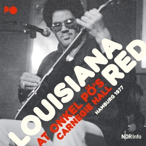 Live At Onkel Po's Carnegie Hall by Louisiana Red