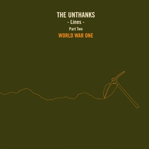 Lines Part Two:World War by Unthanks