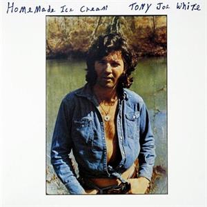 Homemade Ice Cream by Tony Joe White