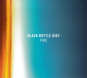 Fire by Black Bottle Riot