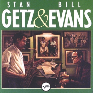 Stan Getz & Bill Evans by Getz, Stan & Bill Evans