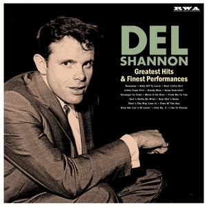 Greatest Hits & Finest by Shannon, Del