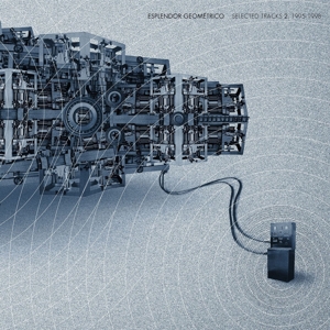 Selected Tracks 2 (199... by Esplendor Geometrico