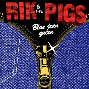 7-Blue Jean Queen by Rik and the Pigs