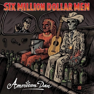 American Dan by Six Million Dollar Men