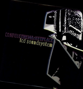 Confuse the Marketplace by Lcd Soundsystem