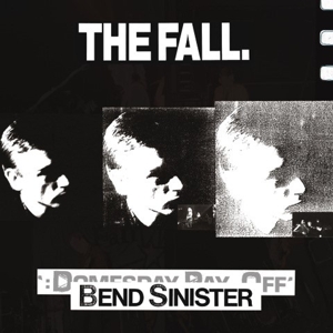 Bend Sinister - the Domesday Pay-Off Triad - Plus by Fall
