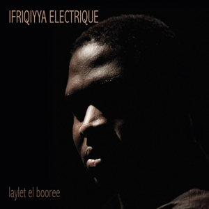 Laylet El Booree by Ifriqiyya Electrique