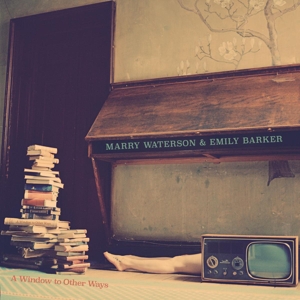 A Window To Other Ways by Waterson, Marry & ...