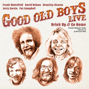 Live: Drink Up and Go Home by Good Old Boys