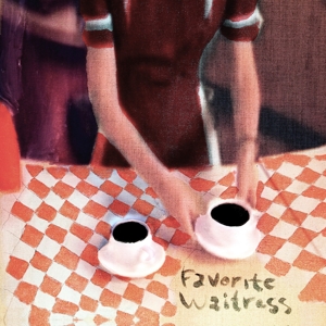 Favorite Waitress by Felice Brothers