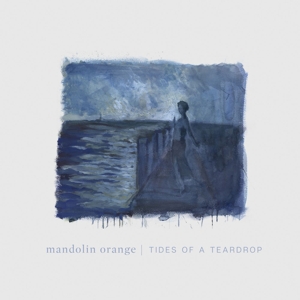 Tides of A.. -Download- by Mandolin Orange