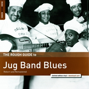 Jug Band Blues Reborn and Remastered. the Rough Gu by V/A