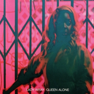 Queen Alone by Lady Wray