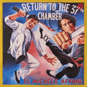 Return To the 37th Chamber by El Michels Affair