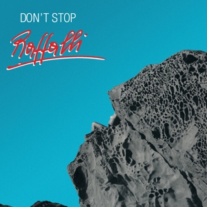 Don't Stop by Raffalli