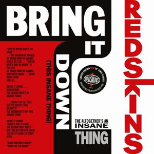 Bring It Down by Redskins