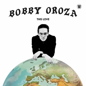 This Love by Oroza, Bobby