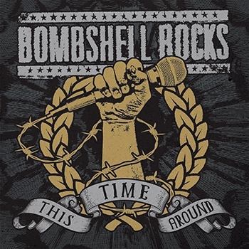 7-This Time Around by Bombshell Rocks