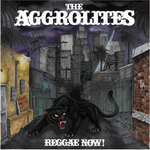 Reggae Now! by Aggrolites, the