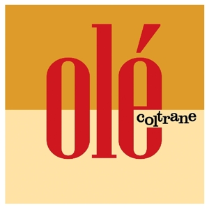 Ole Coltrane by John Coltrane