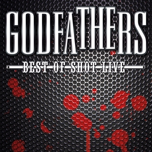 Best of Shot Live by Godfathers