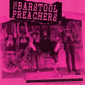 Choose My Friends by Barstool Preachers