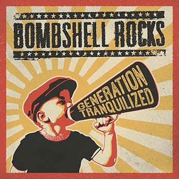Generation Tranquilized by Bombshell Rocks