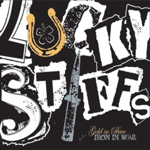 Gold In Peace, Iron In... by Lucky Stiffs