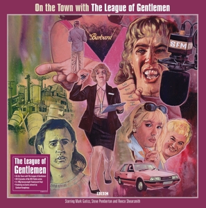 On the Town With the League of Gentlemen by League of Gentlemen