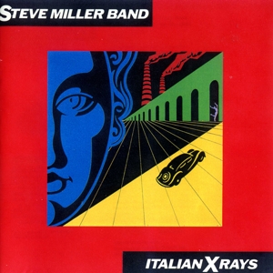 Italian X Rays by Steve Miller Band