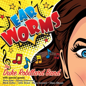 Ear Worms by Robillard, Duke
