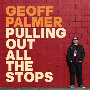 Pulling Out All the Stops by Palmer, Geoff