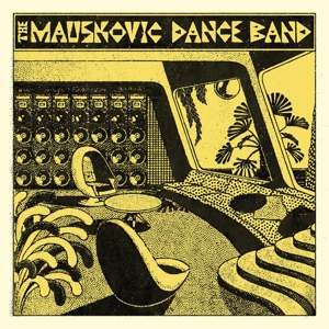 Mauskovic Dance Band by Mauskovic Dance Band