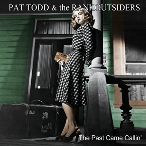 Past Came Callin' by Todd, Pat -& the R...
