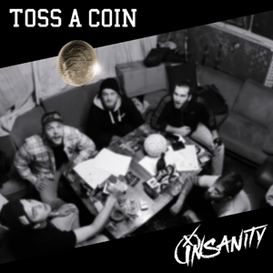 Toss a Coin by Insanity