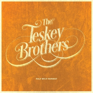 Half Mile Harvest by Teskey Brothers