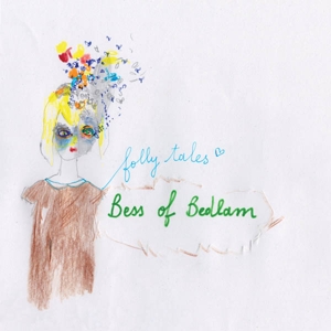 Folly Tales by Bess of Bedlam