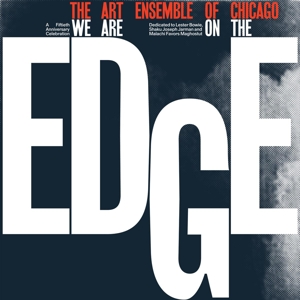 We Are On the Edge by Art Ensemble of Chicago