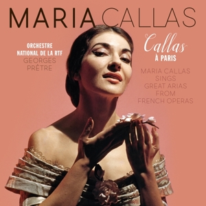 Callas a Paris by Maria Callas